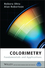 Colorimetry: Fundamentals and Applications (0470094729) cover image