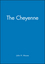 The Cheyenne (0631218629) cover image