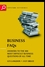 Business FAQs: Answers to the 100 Most Difficult Business Questions of All Time (184112012X) cover image