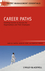 Career Paths: Charting Courses to Success for Organizations and Their Employees (1405177330) cover image