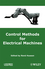 Control Methods for Electrical Machines (1848210930) cover image