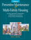 Preventative Maintenance for Multi-Family Housing: For Apartment Communities, Condominium Assciations and Town Home Developments (0876297831) cover image