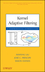 Kernel Adaptive Filtering: A Comprehensive Introduction (0470447532) cover image