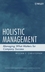 Holistic Management: Managing What Matters for Company Success (0471740632) cover image