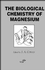 The Biological Chemistry of Magnesium (0471185833) cover image