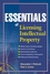 Essentials of Licensing Intellectual Property (0471432334) cover image