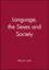 Language, the Sexes and Society (0631127534) cover image