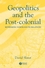 Geopolitics and the Post-Colonial: Rethinking North-South Relations (0631214534) cover image