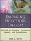 Emerging Infectious Diseases: A Guide to Diseases, Causative Agents, and Surveillance (0470398035) cover image