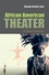 African American Theater: A Cultural Companion (0745634435) cover image