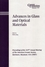 Advances in Glass and Optical Materials: Proceedings of the 107th Annual Meeting of The American Ceramic Society, Baltimore, Maryland, USA 2005 (1574982435) cover image