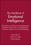 The Handbook of Emotional Intelligence: The Theory and Practice of Development, Evaluation, Education, and Application--at Home, School, and in the Workplace (0470907436) cover image