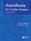 Anesthesia for Cardiac Surgery, 3rd Edition (1405153636) cover image