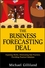 The Business Forecasting Deal: Exposing Myths, Eliminating Bad Practices, Providing Practical Solutions (0470574437) cover image