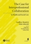 The Case for Interprofessional Collaboration: In Health and Social Care (1405111038) cover image