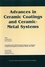 Advances in Ceramic Coatings and Ceramic-Metal Systems: A Collection of Papers Presented at the 29th International Conference on Advanced Ceramics and Composites, Jan 23-28, 2005, Cocoa Beach, FL, Volume, Issue 3 (1574982338) cover image
