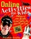 Online Activities for Kids: Projects for School, Extra Credit, or Just Plain Fun! (0471390739) cover image