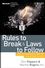 Rules to Break and Laws to Follow: How Your Business Can Beat the Crisis of Short-Termism  (0470227540) cover image