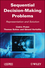 Sequential Decision-Making Problems: Representation and Solution (1848211740) cover image