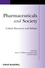 Pharmaceuticals and Society: Critical Discourses and Debates (1405190841) cover image