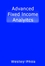 Advanced Fixed Income Analytics (1883249341) cover image