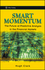 Smart Momentum: The Future of Predictive Analysis in the Financial Markets (0471486442) cover image