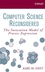 Computer Science Reconsidered: The Invocation Model of Process Expression (0471798142) cover image
