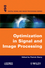 Optimisation in Signal and Image Processing (1848210442) cover image
