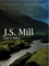 John Stuart Mill: Moral, Social, and Political Thought (0745625843) cover image