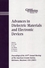 Advances in Dielectric Materials and Electronic Devices: Proceedings of the 107th Annual Meeting of The American Ceramic Society, Baltimore, Maryland, USA 2005 (1574982443) cover image