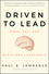 Driven to Lead: Good, Bad, and Misguided Leadership (0470623845) cover image