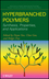 Hyperbranched Polymers: Synthesis, Properties, and Applications (0471780146) cover image