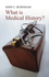 What is Medical History? (0745632246) cover image
