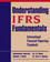 Understanding IFRS Fundamentals: International Financial Reporting Standards (0470399147) cover image