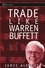 Trade Like Warren Buffett (0471655848) cover image
