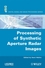 Processing of Synthetic Aperture Radar (SAR) Images (1848210248) cover image