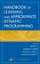 Handbook of Learning and Approximate Dynamic Programming (047166054X) cover image