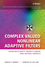 Complex Valued Nonlinear Adaptive Filters: Noncircularity, Widely Linear and Neural Models (0470066350) cover image
