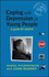 Coping with Depression in Young People: A Guide for Parents (0470857552) cover image