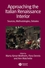 Approaching the Italian Renaissance Interior: Sources, Methodologies, Debates (1405161752) cover image