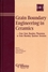 Grain Boundary Engineering in Ceramics: From Grain Boundary Phenomena to Grain Boundary Quantum Structures (1574981153) cover image