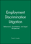 Employment Discrimination Litigation: Behavioral, Quantitative, and Legal Perspectives (0470598255) cover image