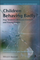 Children Behaving Badly?: Peer Violence Between Children and Young People (0470727055) cover image