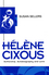 Helene Cixous: Authorship, Autobiography and Love (0745612555) cover image