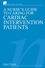 A Nurse's Guide to Caring for Cardiac Intervention Patients (0470019956) cover image