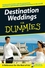 Destination Weddings For Dummies (0470129956) cover image