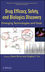 Drug Efficacy, Safety, and Biologics Discovery: Emerging Technologies and Tools (0470225556) cover image