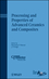 Processing and Properties of Advanced Ceramics and Composites (0470408456) cover image
