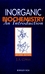 Inorganic Biochemistry: An Introduction, 2nd Edition (0471188956) cover image