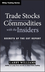 Trade Stocks and Commodities with the Insiders: Secrets of the COT Report (0471741256) cover image